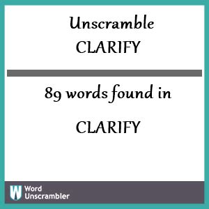 unscramble clarify